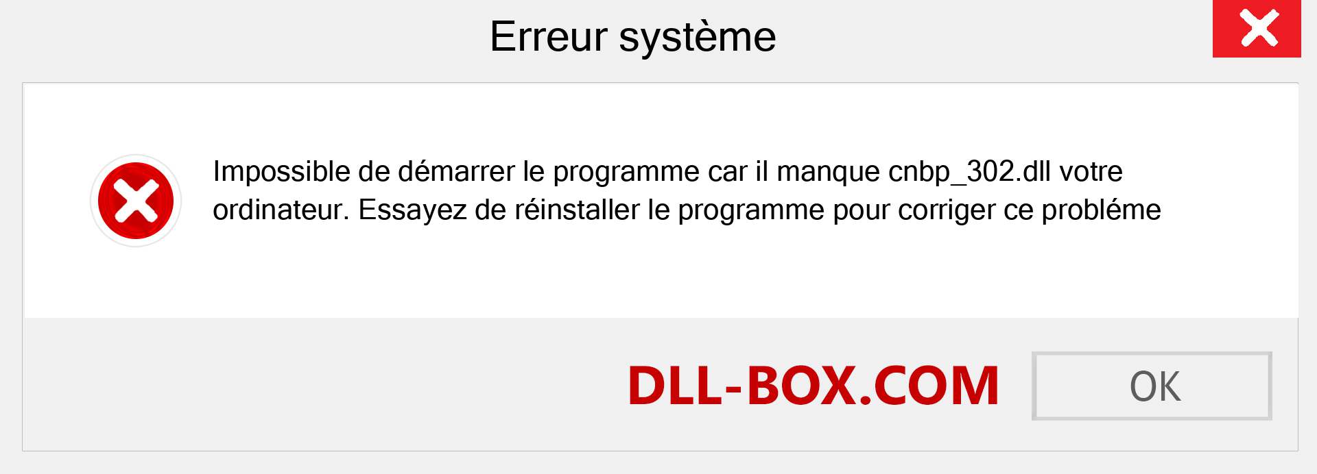 Le fichier cnbp_302.dll est manquant ?. Télécharger pour Windows 7, 8, 10 - Correction de l'erreur manquante cnbp_302 dll sur Windows, photos, images